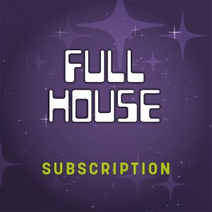 Full House Subscription
